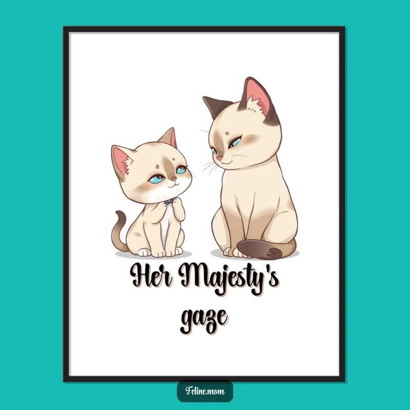 Funny Siamese Slow Blink Poster: Regal Feline Art for Classy Cat Lady Decor