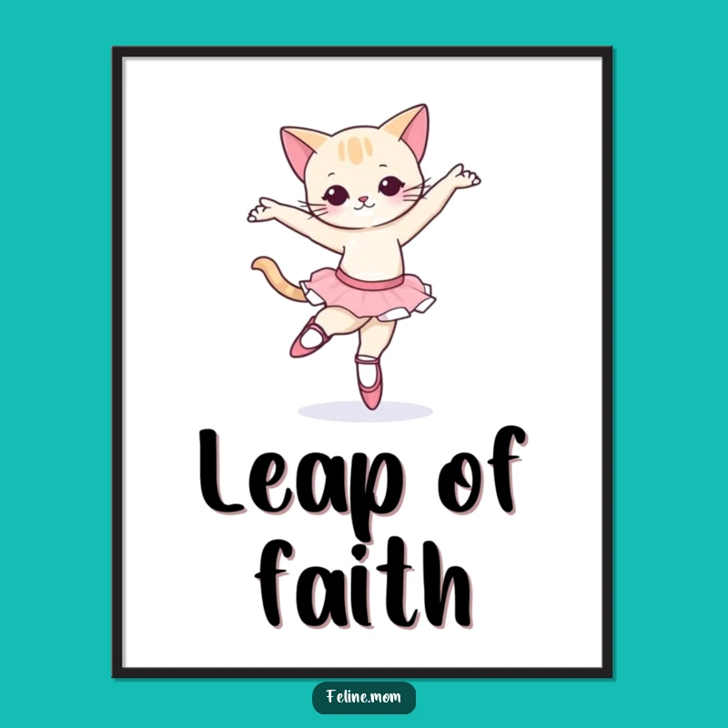 Funny Ballet Cat Poster - Graceful Feline Dance Wall Art Gift