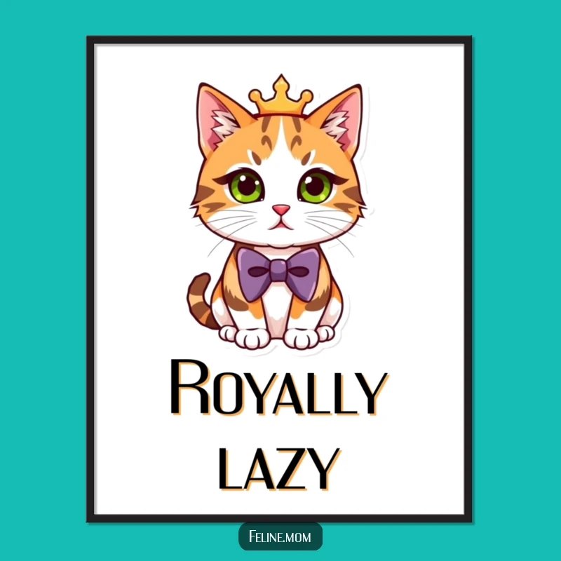 Funny Regal Calico Cat Bowtie Poster - Hilarious Wall Art, The Ultimate Funny Gift