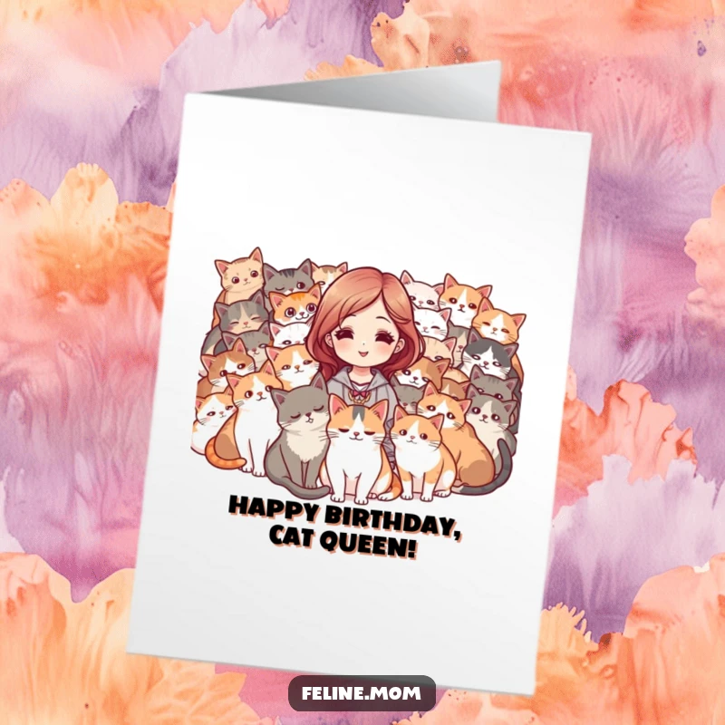 Funny free printable birthday card: woman embraced by a purring mob of cats, looking delighted and overwhelmed with feline affection.