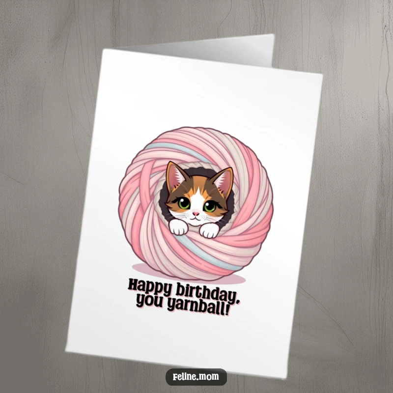 Funny Free Printable Birthday Card: Curious calico cat peeking out of a giant yarn ball.