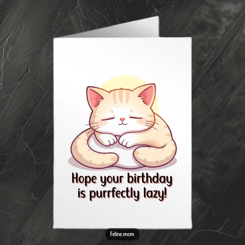 Funny free printable birthday card: A contented cat sleeps peacefully curled up in a warm sunbeam.
