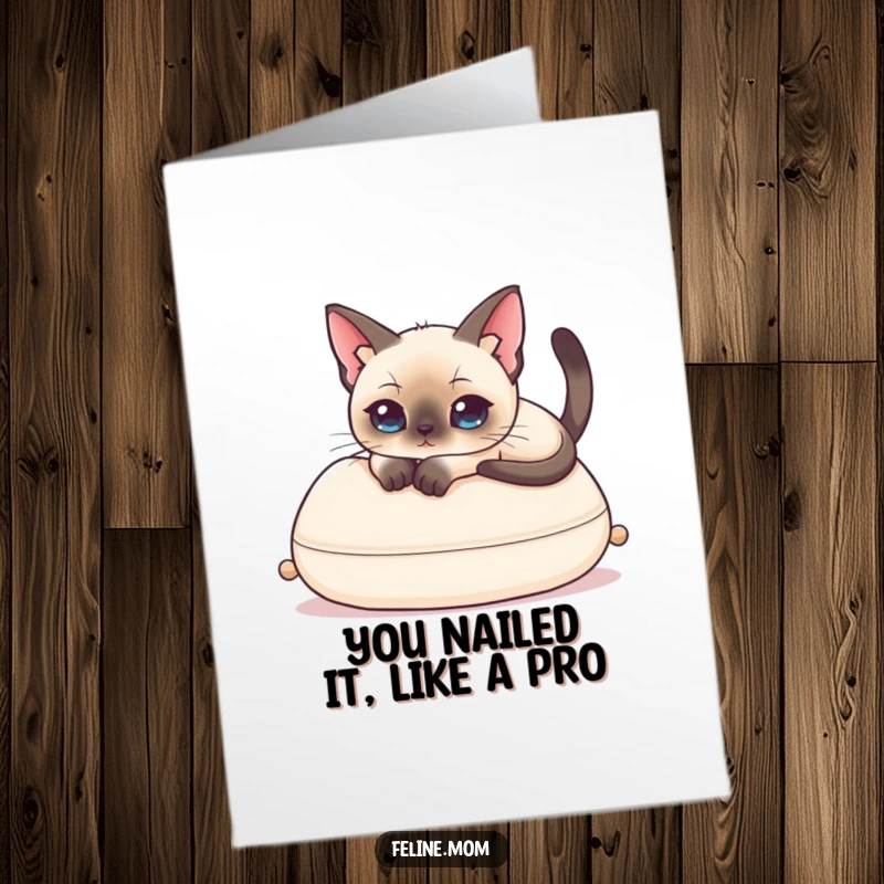 Funny Free Printable congratulations card featuring a Siamese cat draped elegantly on a cushion, exuding sophisticated and amusing celebratory vibes.