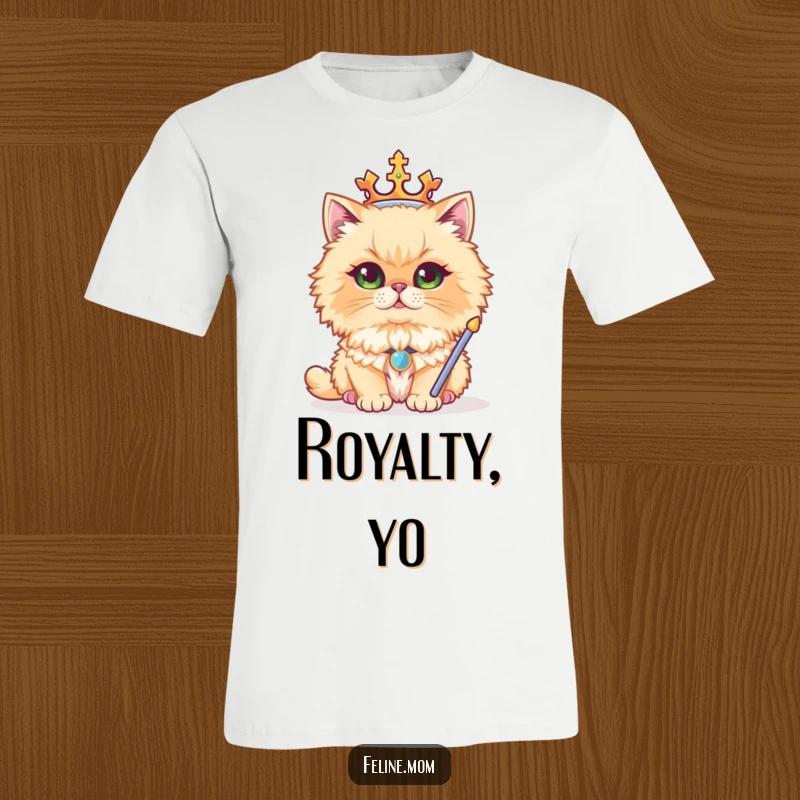 Funny t-shirt featuring a regal Persian cat with a crown and sceptre, exuding humor and majestic charm for graphic tee enthusiasts.